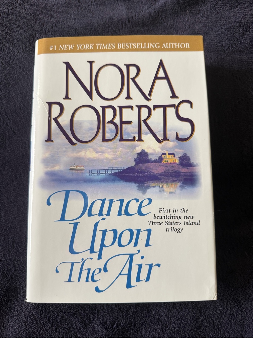 3/$20 Nora Roberts - Dance Upon The Air' Hardcover Book